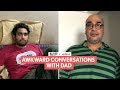 FilterCopy | Awkward Conversations With Dad | Father's Day Special | Ft. Viraj Ghelani, Mohan Kapur