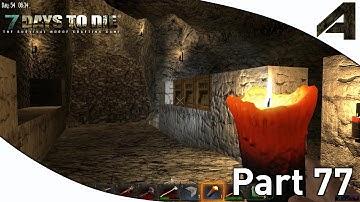 7 Days to Die Alpha 10.4 Gameplay - Part 77 - "Hidden Gun Room?"