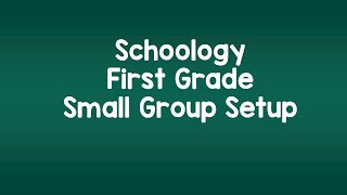 Schoology: Sample First Grade Small Group Folder Setup Net Worth