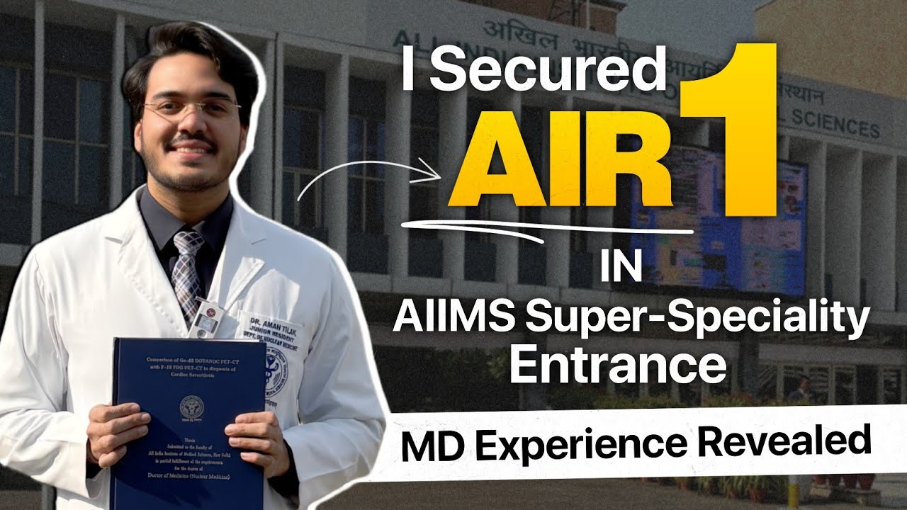 I secured AIR 1 in AIIMS Super Speciality Entrance | My MD Experience at AIIMS Delhi Revealed 