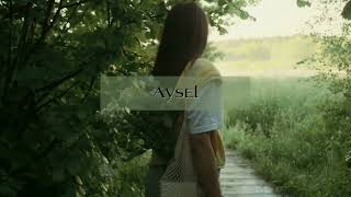 Sen Benim Şarkılarımsın-Aysel