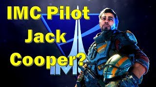 Is Jack Cooper an IMC Pilot? | Titanfall Hypothesis and Speculation based on lore and ability