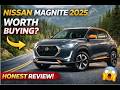 Nissan Magnite 2025 Review: Worth Buying or Big Mistake?