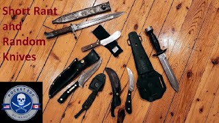 Brief Rant/Commentary followed by some Random Knives