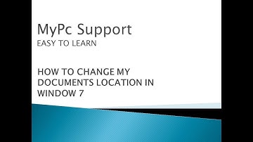 How change My Documents default location in windows 7