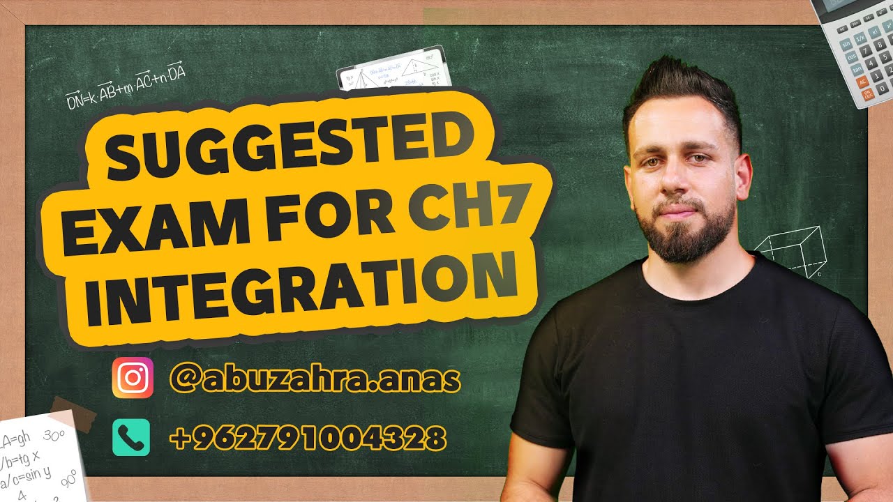 Suggested exam for ch7- Integration