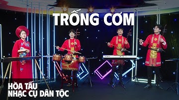 Trống Cơm | Dân Ca Quan Họ Bắc Ninh Hòa Tấu Nhạc Cụ Dân Tộc Việt Nam Hay Nhất | Giai Điệu Dân Ca