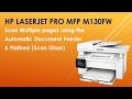 HP LaserJet Pro MFP M130fw: Scan multiple pages using the Automatic Document Feeder & Flatbed