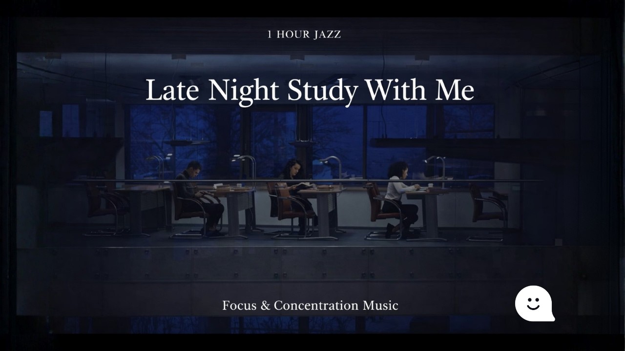Late Night Study With Me — 1 Hour Jazz Music for Focus & Concentration