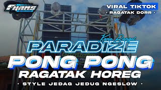DJ PONG PONG X PARADIZE • Style Jedag Jedug Ragatak | FHAMS REVOLUTION