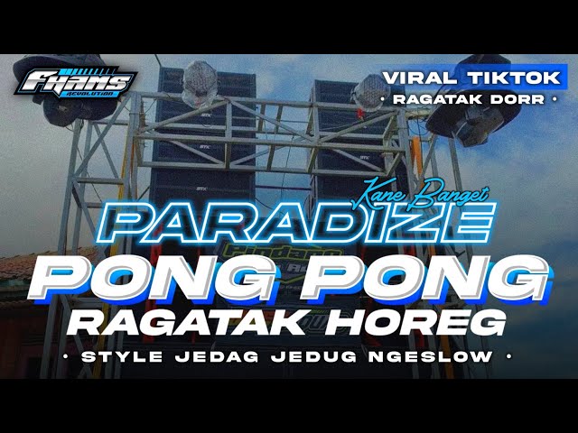 DJ PONG PONG X PARADIZE • Style Jedag Jedug Ragatak | FHAMS REVOLUTION class=