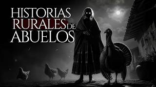HISTORIAS DE TERROR DEL CAMPO DE ABUELOS (RELATOS DE MIEDO REAL EN PUEBLOS RURALES)