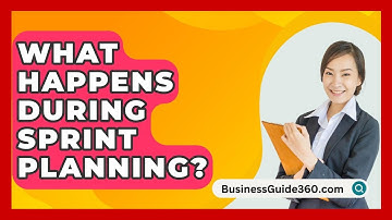 What Happens During Sprint Planning? - BusinessGuide360.com