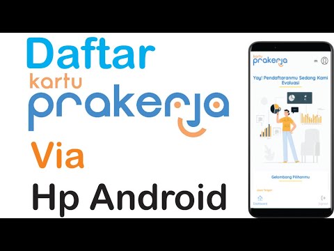 Cara Mendaftar Akun Kartu Pra Kerja Online Via Hp Android Youtube