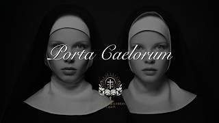 53 Minutes of Gregorian Chant | Porta Caelorum | Prayer &amp; Peace
