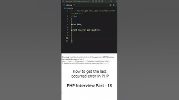 How to get the last occurred error in PHP #php_interview  #php #code_camp_bd #2023