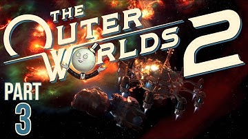 THE OUTER WORLDS 2 (PS5 Playthrough - Part 3)
