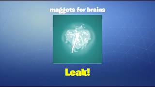 maggots for brains | Leak | Fortnite Emote