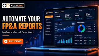 FP&amp;A Automation Demo | Save Hours on Financial Reporting | Hexalync