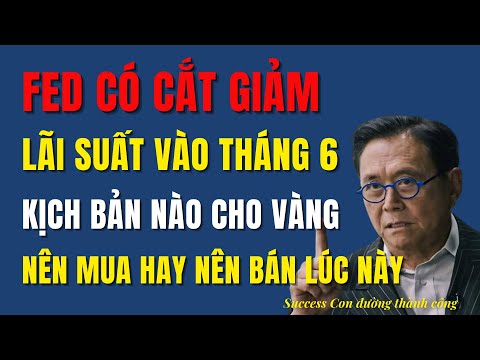 Phân Tích sâu kịch bản: FED Sẽ Cắt Giảm Lãi Suất? Vàng sẽ chờ cơn địa chấn?