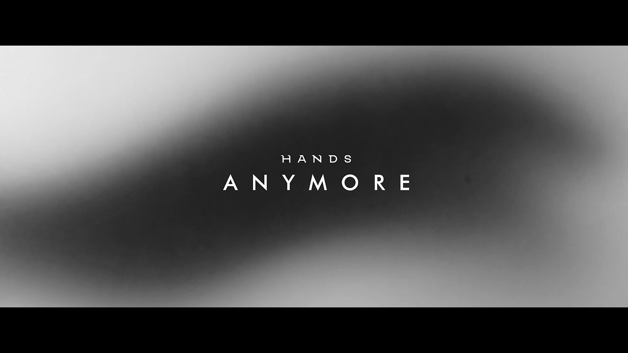 Watch HANDS - Anymore (Official Lyric Video) on YouTube Watch HANDS - Anymore (Official Lyric Video) on YouTube