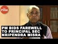 Pm bids farewell to once powerful principal secretary nripendra misra