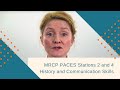 MRCP PACES Station 2 and 4: History and Communication skills how-to-pass guide