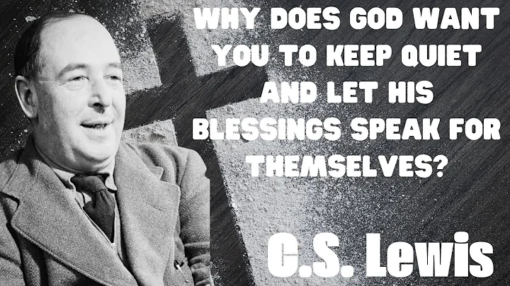 WHY DOES GOD WANT YOU TO KEEP QUIET AND LET HIS BLESSINGS SPEAK FOR THEMSELVES?