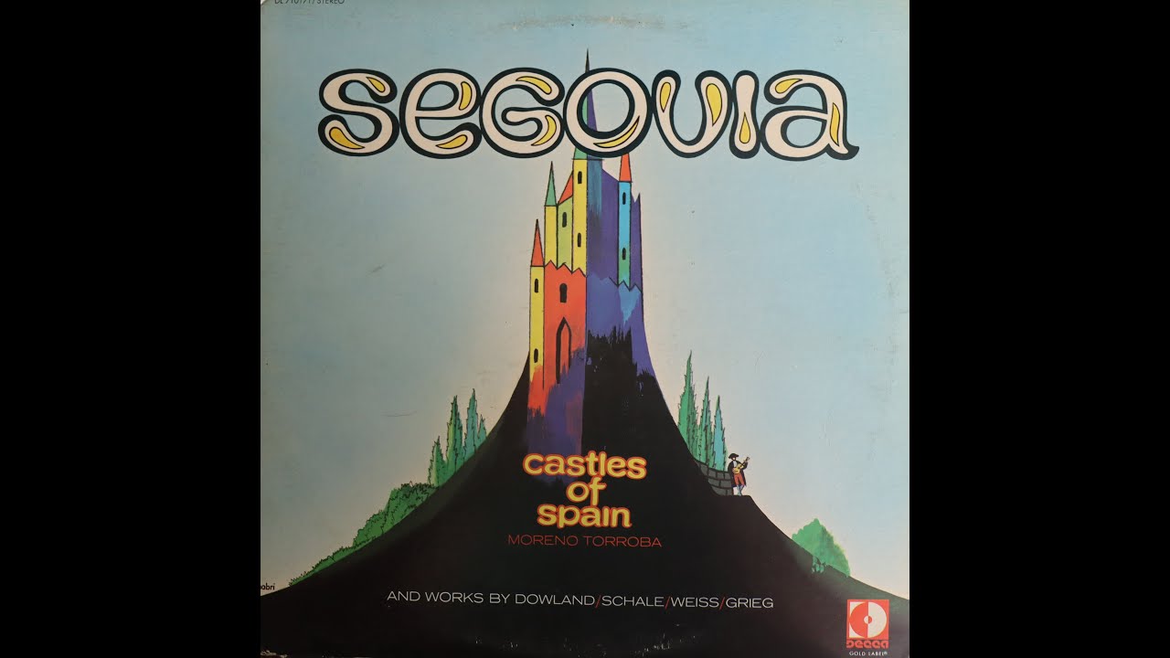 Andres Segovia - Castles Of Spain (1970) [Complete LP] - YouTube