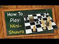 How to play Mini-Shuuro