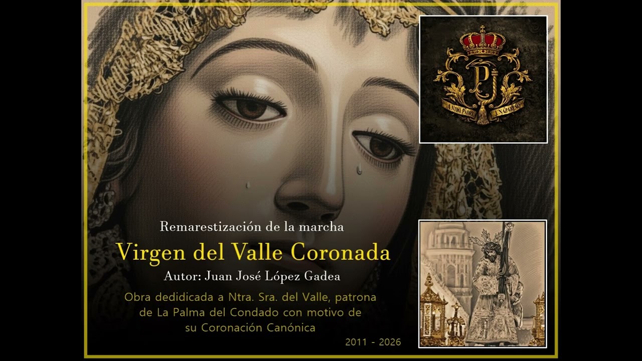 Virgen del Valle Coronada | Marcha remasterizada 2026