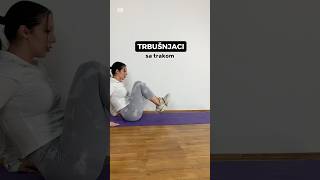TRBUŠNJACI sa trakom #abs #homeworkouts