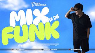 MIX FUNK #26 - MAYO 2026 - FUNK & PERREO - Exe Campos DJ