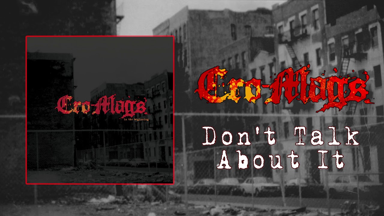 Παρακολούθηση Cro-Mags - Don't Talk About It (Audio) στο YouTube Παρακολούθηση Cro-Mags - Don't Talk About It (Audio) στο YouTube