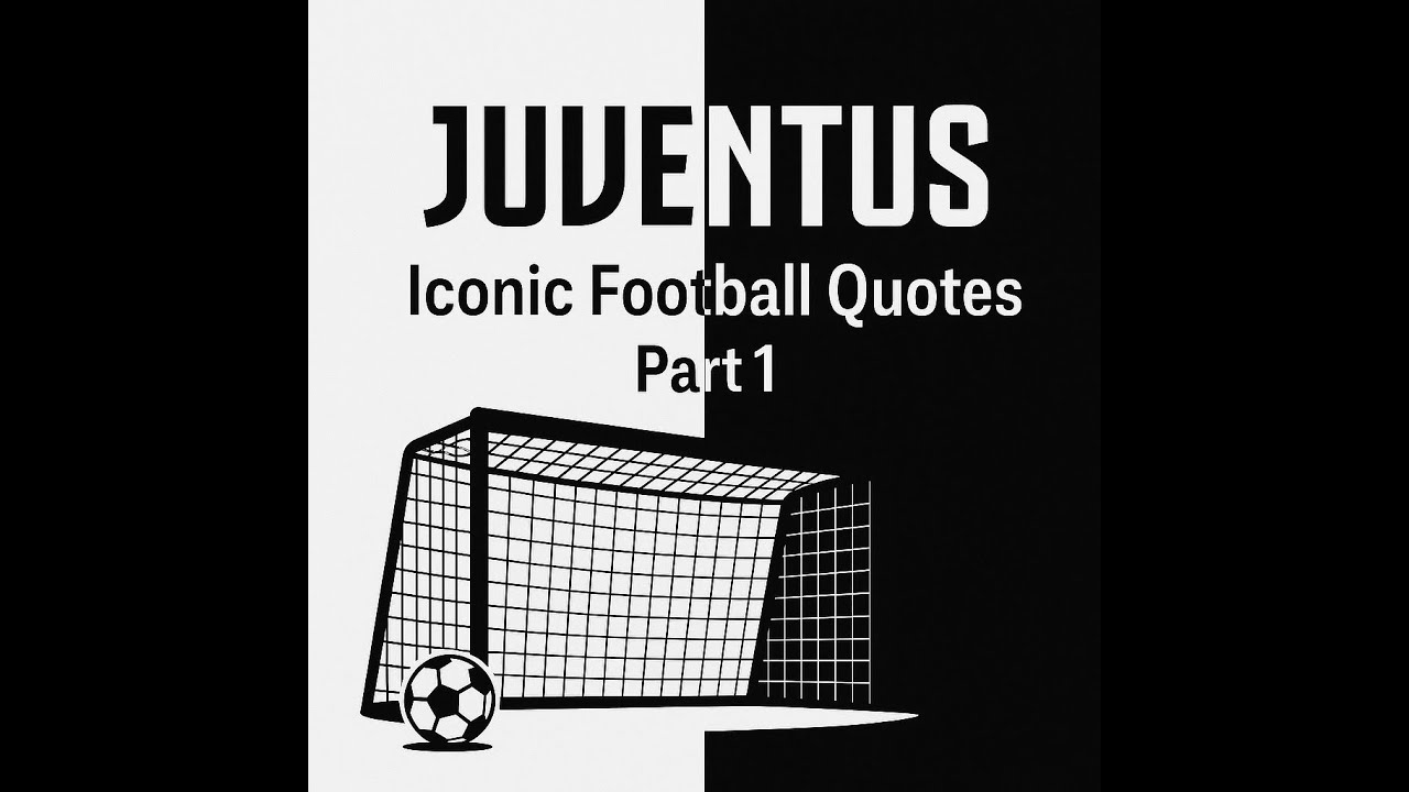 JUVENTUS Football Quotes Part 1 | Legendary Words from Del Piero, Buffon, Ronaldo & More