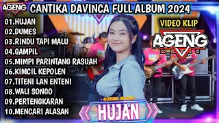 CANTIKA DAVINCA FT AGENG MUSIC 2024 | HUJAN, DUMES, RINDU TAPI MALU - AGENG MUSIC TERBARU