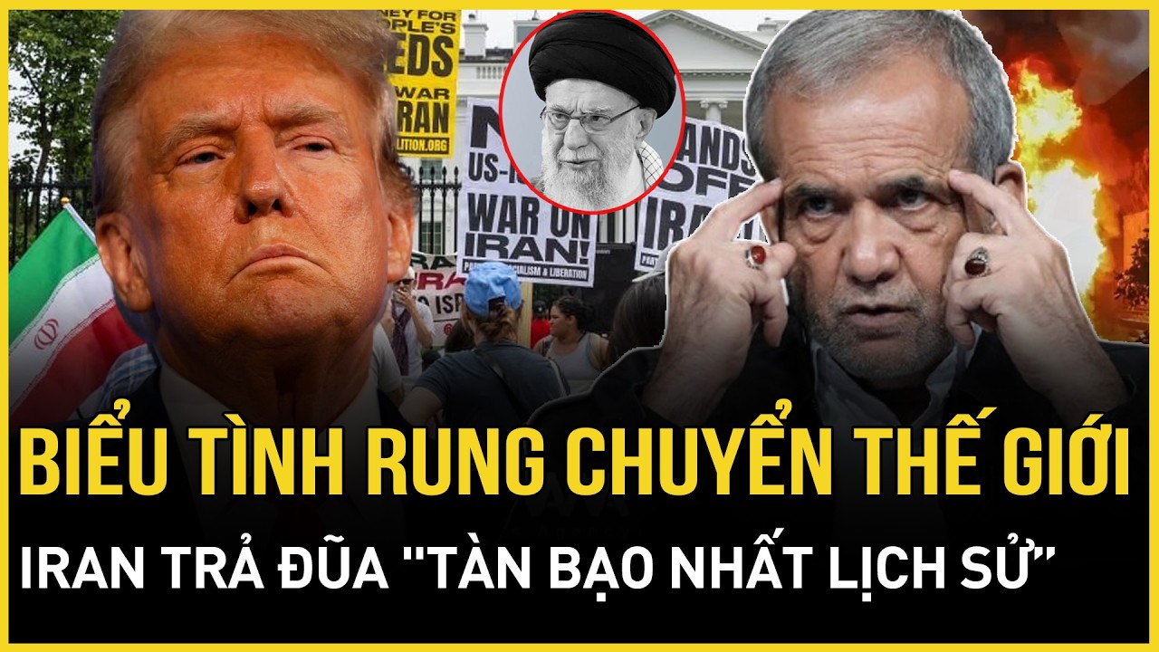 NÓNG: Biểu tình rung chuyển thế giới sau cái chết ông Khamenei, Iran trả đũa 