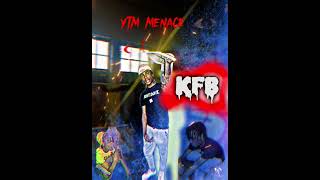 YTM MENACE x KFB (official audio)