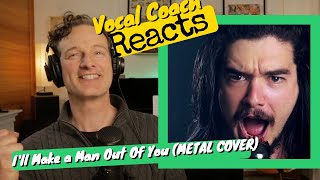 Vocal Coach REACTS - DAN VASC "I'll make a man out of you" (METAL COVER)