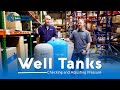 How to Check Your Well Tank's Pressure