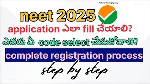 how to fill neet 2025 application form | explain in Telugu |step by step process|code selection#neet