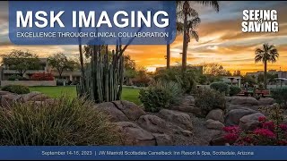 Mayo Clinic MSK Imaging: Excellence through Clinical Collaboration 2023