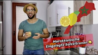 #Marokkanische Eingelegte Salzzitronen - طريقة تحضير الليمون المصير اوالحامض# المصير