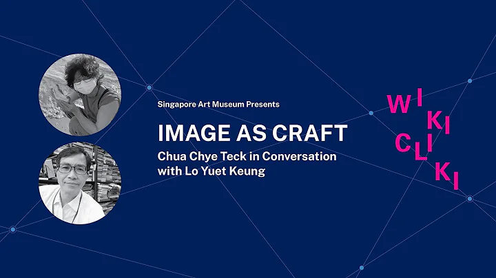 Image as Craft | Chua Chye Teck in Conversation with Lo Yuet Keung - DayDayNews