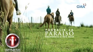 I-Witness: 'Pagbalik sa Paraiso,' dokumentaryo ni Kara David (full episode)
