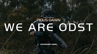 WE ARE ODST - PIOUS DAWN INDIEGOGO