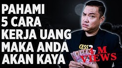 Pahami 5 Cara Kerja Uang Maka Anda Akan Menjadi Kaya Raya - Durasi: 11.01. 