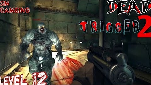 Dead Trigger 2 Gameplay level 12