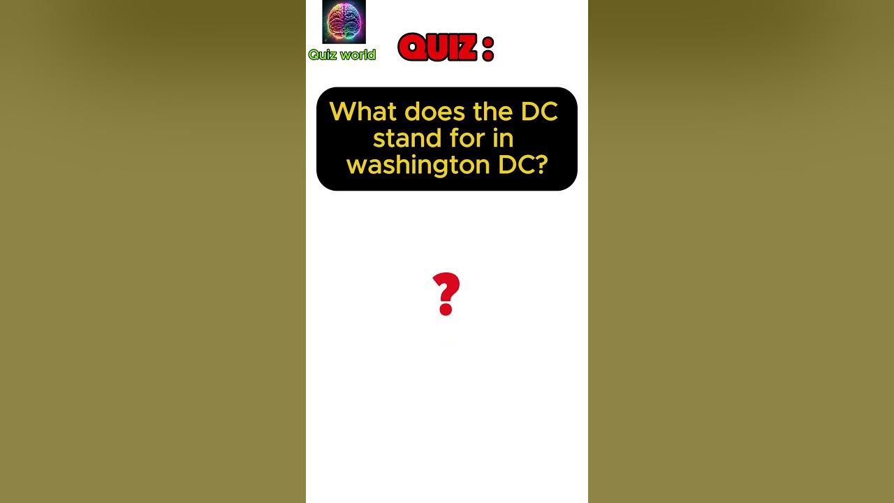 guess-the-dc-stand-for-in-washington-dc-quiz-world-youtube