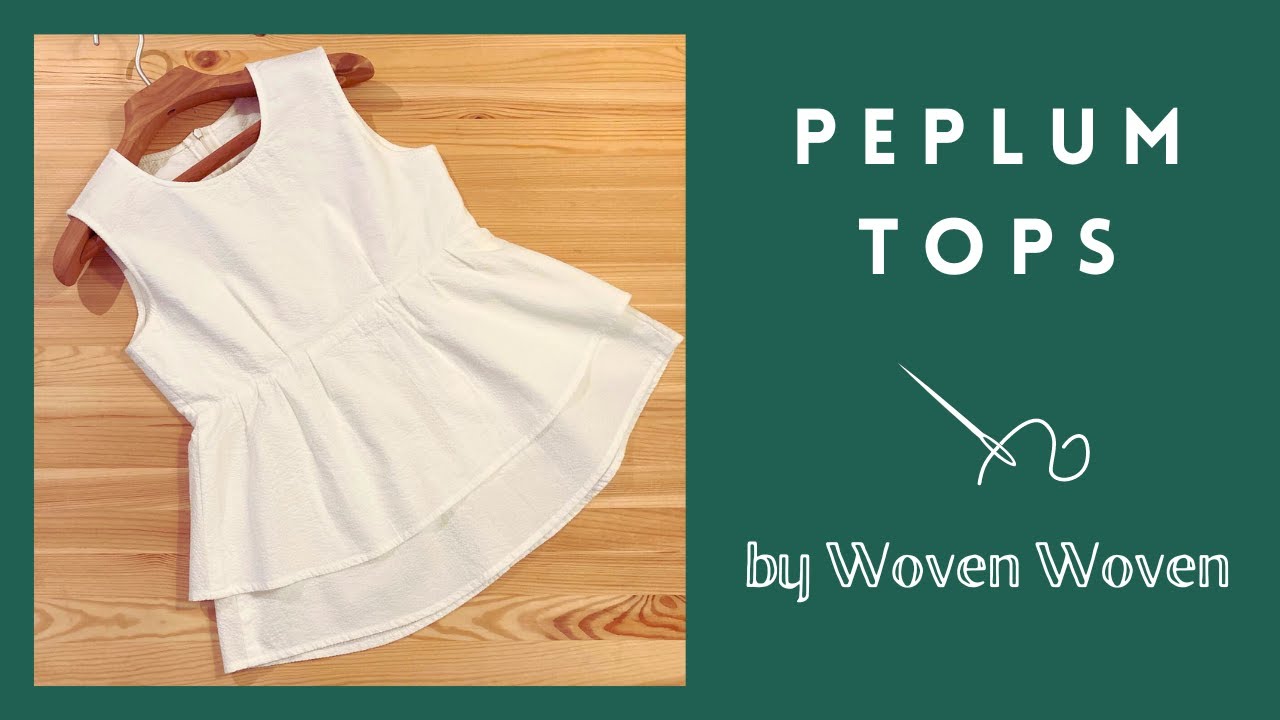 ペプラムトップス by ‪@wovenwoven‬ How to make clothes - YouTube
